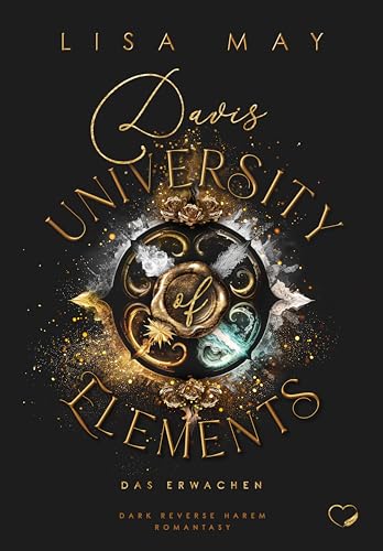 Davis University of Elements: Das Erwachen (Dark Reverse Harem Romantasy)