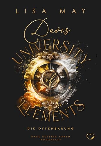Davis University of Elements: Die Offenbarung (Dark Reverse Harem Romantasy)