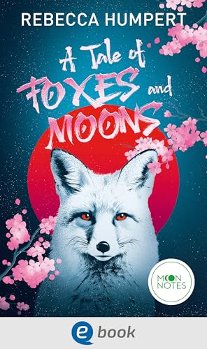 A Tale of Foxes and Moons