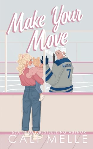 Make Your Move: A Single Mom, Hockey Romance (Aston Archers Hockey, Band 1)