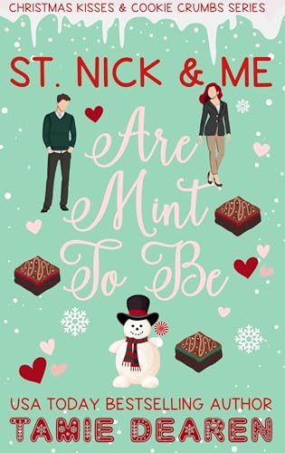 St. Nick and Me Are Mint to Be: A Sweet Fake Dating Romcom Short Read