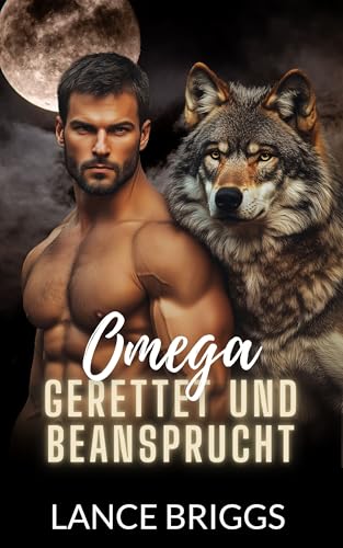 Omega Gerettet und Beansprucht: Eine Schwule Paranormal Romanze (Staunton Valley)