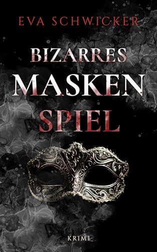 Bizarres Maskenspiel: Ein packender Krimi voller Nervenkitzel und düsterer Leidenschaft