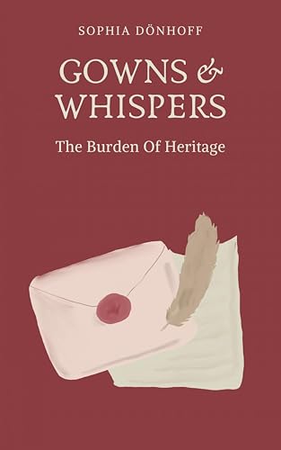 Gowns and Whispers: The Burden Of Heritage