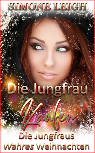 Die Jungfraus Wahres Weihnachten: Eine BDSM-Ménage erotische Romanze für Weihnachten