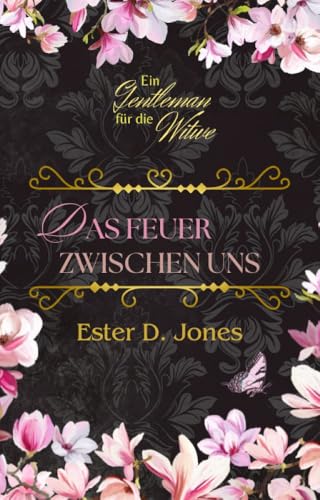 Das Feuer zwischen uns (Ein Gentleman für die Witwe 2) (Regencyküsse - Trilogien 5)