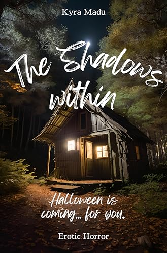 The Shadows Within: An erotic halloween horror novel (The Depravity Series 1)
