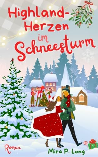 Highland-Herzen im Schneesturm: Romantischer Liebesroman: Liebesroman