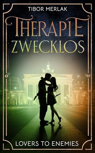 Therapie zwecklos: Lovers to Enemies
