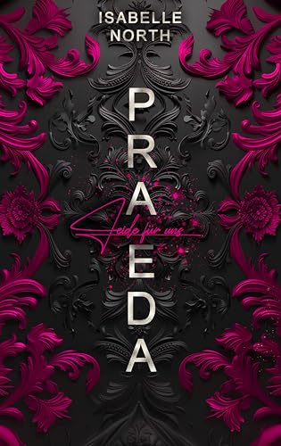 Praeda: Leide für uns (W&R Academy)