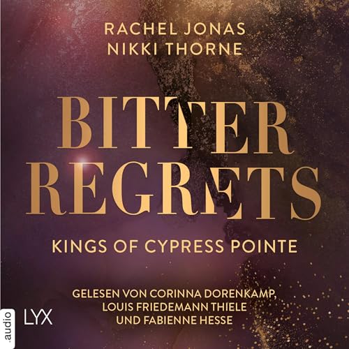 Kings of Cypress Pointe - Bitter Regrets: The Golden Boys 2