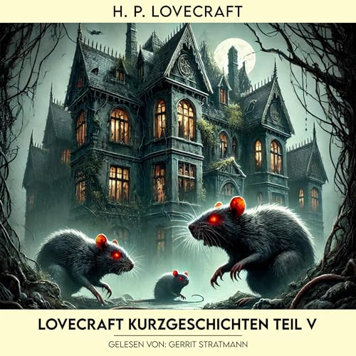 Lovecraft Kurzgeschichten: Teil V
