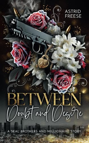 Between Doubt and Desire: (An Fake Date and Millionaire Story)