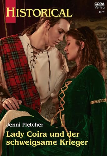 Lady Coira und der schweigsame Krieger (Historical 415)
