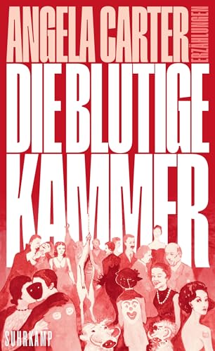 Die blutige Kammer: Erzählungen | Das Kultbuch von der Godmother der feministischen (Horror-)Literatur
