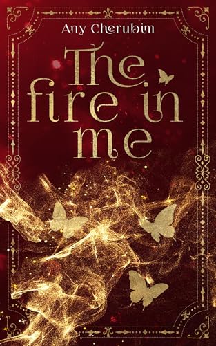 The Fire In Me: Romantasy (Mea Suna 2)