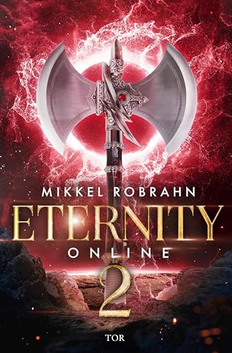 Eternity Online 2: Witzig, spannend, nerdig. Ein Must-Read, nicht nur für Gamer (Avataris-Trilogie)