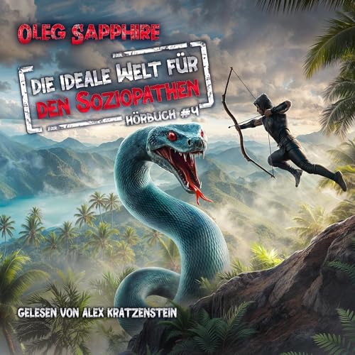 Die ideale Welt für den Soziopathen 4: Ein apokalyptisches LitRPG-Abenteuer