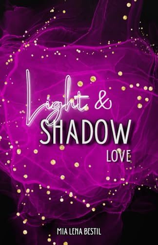 Light and Shadow: Love