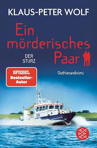 Ein mörderisches Paar - Der Sturz: Ostfriesenkrimi | Eine wilde Jagd auf einen charismatischen Mörder | Der neue Bestseller von Klaus-Peter Wolf