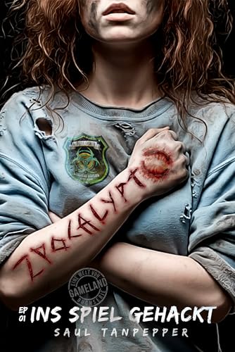 ZPOCALYPTO Episode 01: Ins Spiel gehackt: Ein Zombie-Survival-Thriller (ZPOCALYPTO – eine Serie in der Welt von GAMELAND 1)