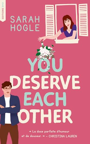 You deserve each other (Romcom)