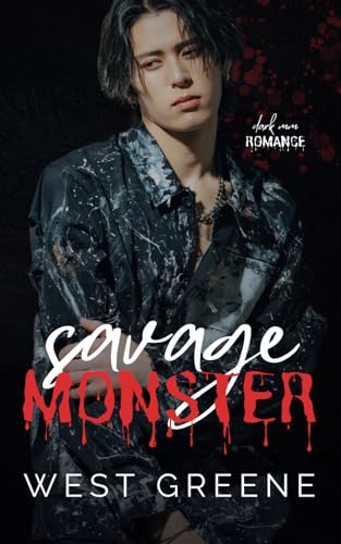 Savage Monster: Dark MM Romance (Boys Without Remorse, Band 2)