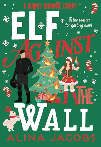Elf Against the Wall: A Holiday Romantic Comedy (The Wynter Brothers Book 2)