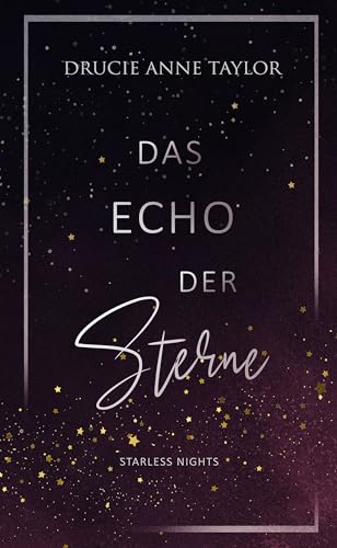 Das Echo der Sterne: Starless Nights