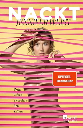 Nackt: Mein Leben zwischen den Zeilen