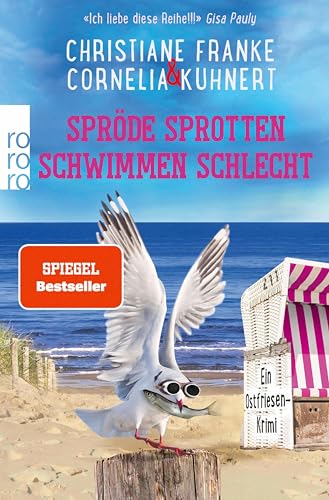 Spröde Sprotten schwimmen schlecht: Ein Ostfriesen-Krimi (Henner, Rudi und Rosa 12)