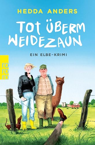 Tot überm Weidezaun: Ein Elbe-Krimi