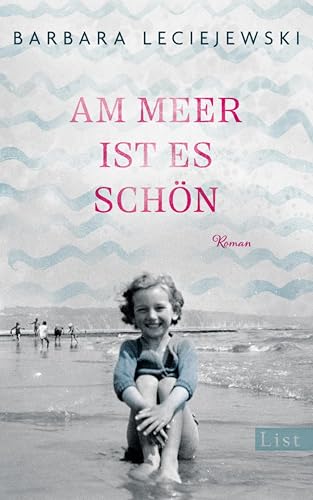 Am Meer ist es schön: Roman | Ein emotionaler Roman über eine Freundschaft unter Verschickungskindern