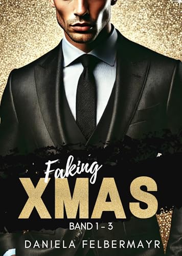 Faking Christmas 1 - 3: Sammelband
