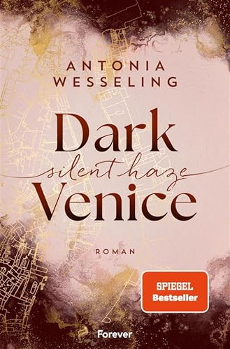 Dark Venice. Silent Haze: Roman | Mitreißende New Adult von Bestsellerautorin Antonia Wesseling