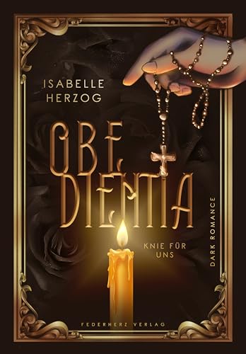 Obedientia: Knie für uns (Dark Romance) | Limitierte Auflage mit Farbschnitt