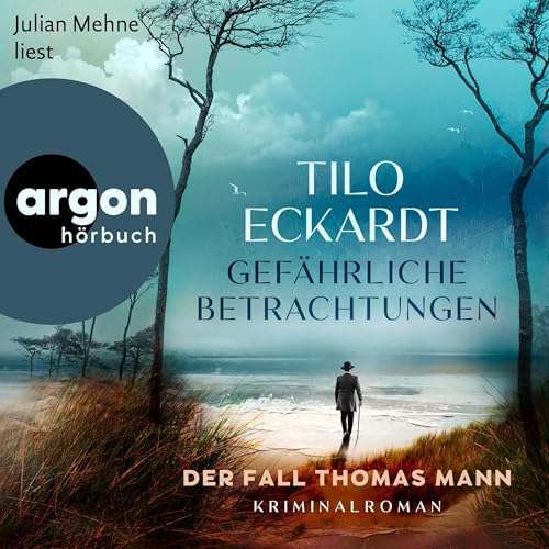 Gefährliche Betrachtungen: Der Fall Thomas Mann