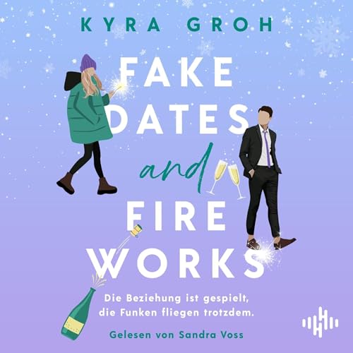 Fake Dates and Fireworks