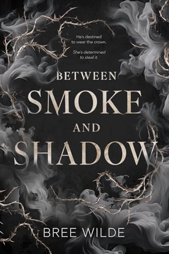 Between Smoke and Shadow: A Forbidden Love Romantasy