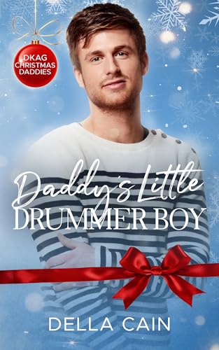 Daddy's Little Drummer Boy: An M/M Christmas Daddy Romance
