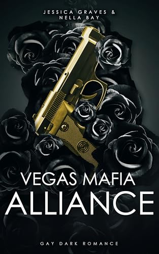 Vegas Mafia Alliance: Gay Dark Romance (Vegas Mafia Dynasty 4)