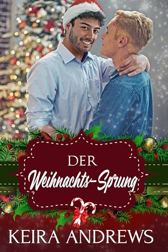 Der Weihnachts-Sprung (Feiertage und Fake Dating 2)