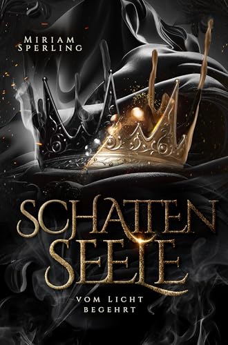 Schattenseele – Vom Licht begehrt: Royale Romantasy mit Forbidden Love (Äther-Chroniken 2)