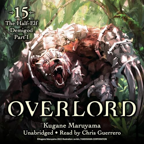 The Half-Elf Demigod Part I: Overlord, Vol. 15