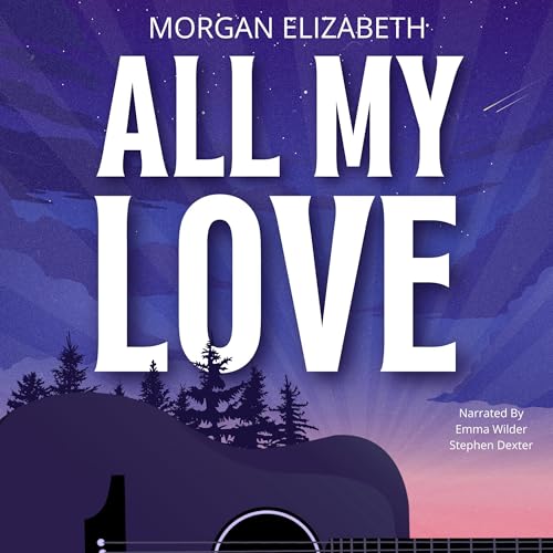 All My Love: Atlas Oaks Series, Book 1