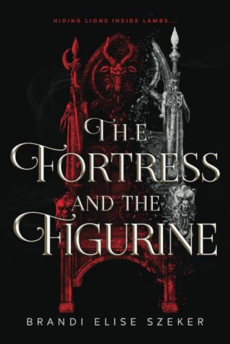 The Fortress and The Figurine (The Pawn and The Puppet series)