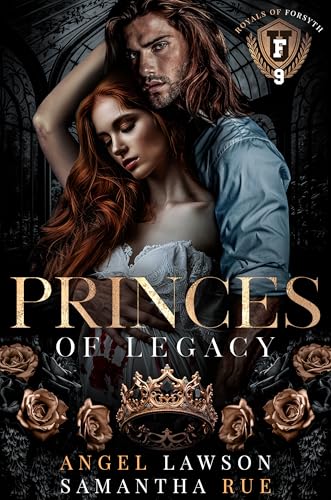 Princes of Legacy: Die Royals der Forsyth U