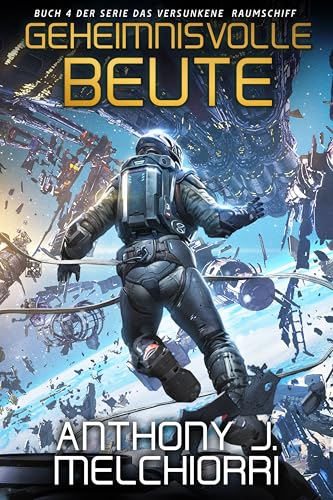 Geheimnisvolle Beute (Das Versunkene Raumschiff 4)