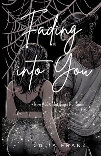 Fading into You: New Adult Metalcore Romance (Fading Visions, Band 1)