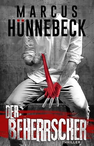Der Beherrscher: Thriller (Drosten und Sommer)